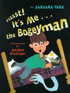 Psst! It's me---the Bogeyman