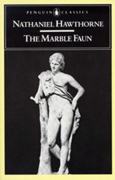 The marble faun, or, The romance of Monte Beni   