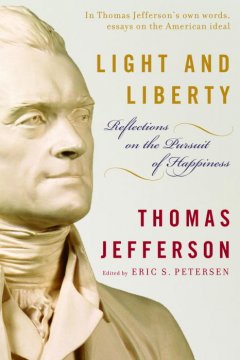Light and liberty : reflections on the persuit of happiness  