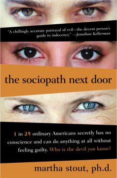 The sociopath next door : the ruthless versus the rest of us  