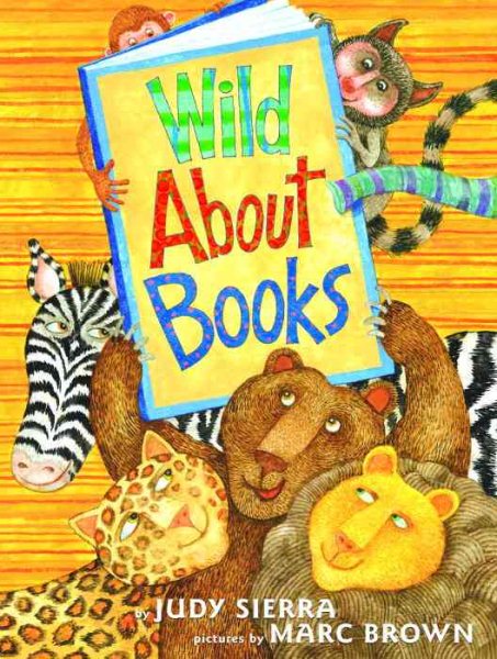 Wild About Books, by Judy Sierra