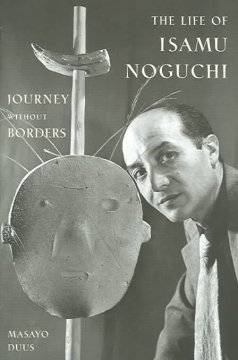 The life of Isamu Noguchi : journey without borders cover