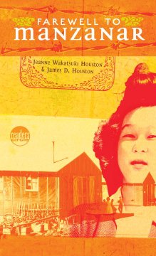 Farewell to Manzanar : a true story of Japanese American experience during and after the World War II internment