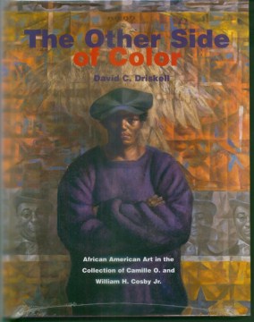 The other side of color : African American art in the collection of Camille O. and William H. Cosby, Jr. cover