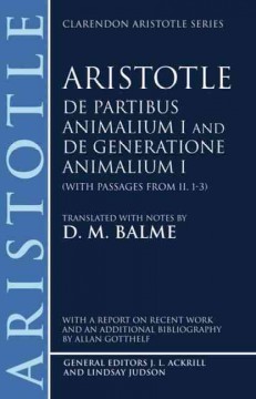 Aristotle De partibus animalium I ; and, De generatione animalium I : (with passages from II. 1-3)  