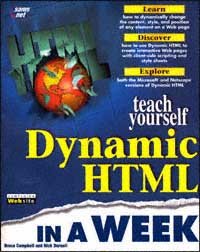 Teach yourself dynamic HTML in a week  