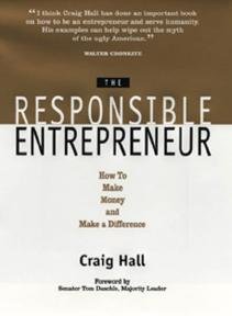 The responsible entrepreneur how to make money and make a difference  