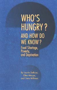 Who's hungry? and how do we know? food shortage, poverty, and deprivation  