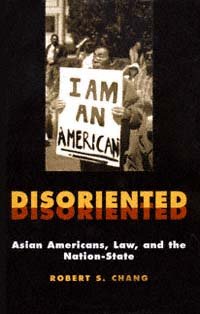 Disoriented Asian Americans, law, and the nation-state cover