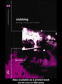 Clubbing dancing, ecstasy and vitality  