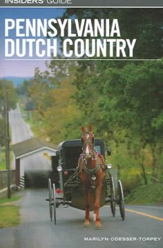 Insiders' guide to Pennsylvania Dutch country