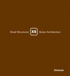 XS : small structures, green architecture  