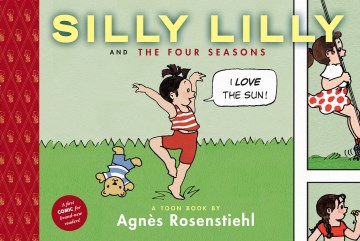 Silly Lilly and the four seasons : a toon book