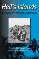 Hell's islands : the untold story of Guadalcanal  