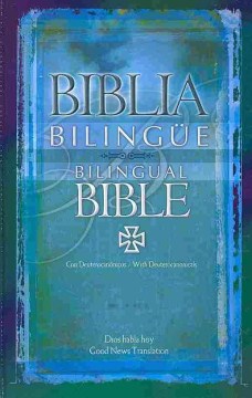 Biblia bilingüe = Bilingual Bible.