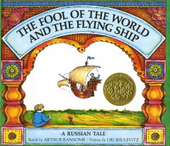 The fool of the world and the flying ship : a Russian tale