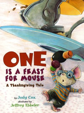 One is a feast for Mouse : a Thanksgiving tale