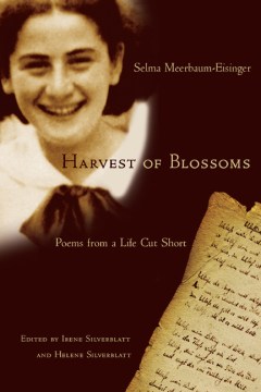 harvest of blossoms :poems from a life cut short