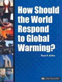 How should the world respond to global warming?   