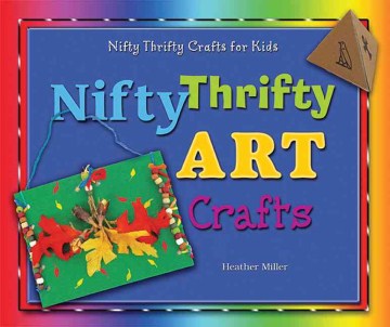 Nifty thrifty art crafts