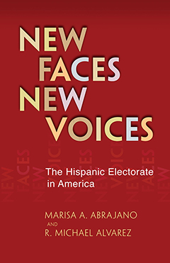 new faces, new voices :the hispanic electorate in america cover