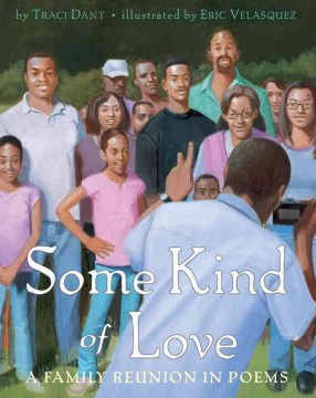 Some kind of love : a family reunion in poems