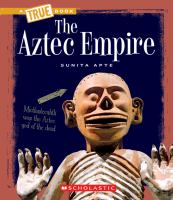 The Aztec empire   