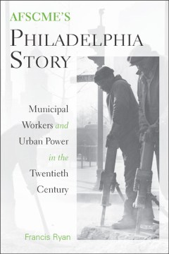 AFSCME's Philadelphia Story 