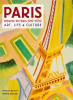 Paris between the wars, 1919-1939 : art, life & culture  