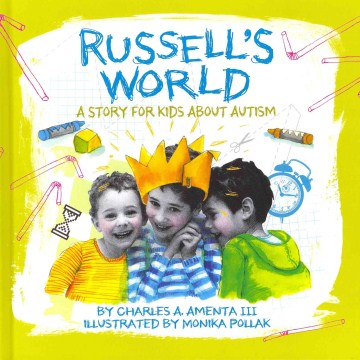 Russell's world : a story for kids about autism