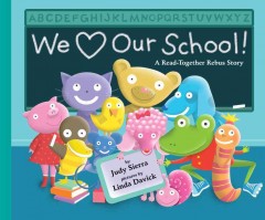 We love our school! : a read-together rebus story
