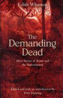 The demanding dead : more stories of terror and the supernatural  
