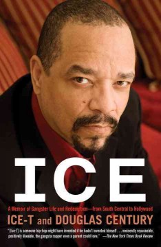 Cover image for Ice: A Memoir of Gangster Life and Redemption from South Central to Hollywood by Ice-T