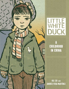 Little White Duck : a childhood in China