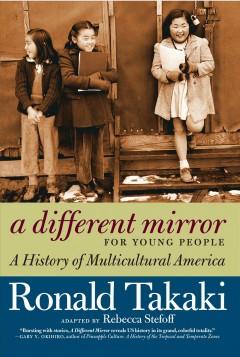 A different mirror for young people : a young people's history of multicultural America