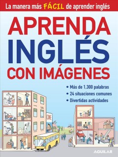 Aprenda inglés con imagenes : la manera más fácil de aprender inglés.