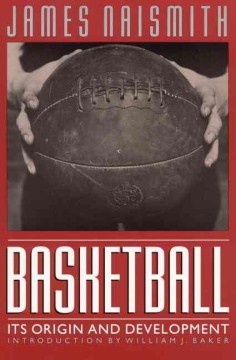 basketball :its origin and development cover