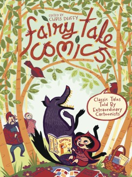 Fairy tale comics : classic tales told by extraordinary cartoonists.