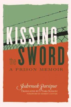 Kissing the sword : a prison memoir cover