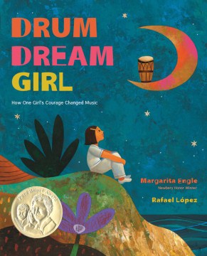 Cover image for The Drum Dream Girl: How One Girl's Courage Changed Music
