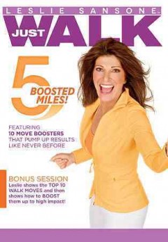 Leslie Sansone just walk  5 boosted miles! / cover