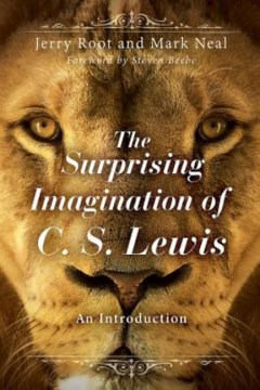 The surprising imagination of C.S. Lewis : an introduction  
