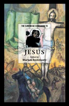 The Cambridge companion to Jesus   