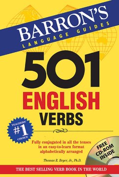 501 English verbs : fully conjugated in all the tenses in a new, easy-to-learn format, alphabetically arranged