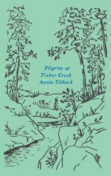 Pilgrim At Tinker Creek - Free Library Catalog