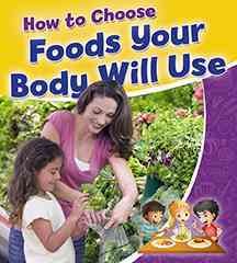 How to choose foods your body will use cover
