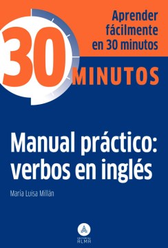 Manual practico = verbos en Ingles = Practical manual verbs in English