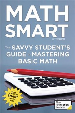 Math smart : the savvy student's guide to mastering basic math