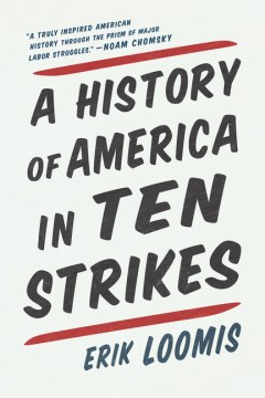 A history of America in ten strikes