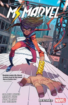 The magnificent Ms. Marvel.  Vol. 1, Destined